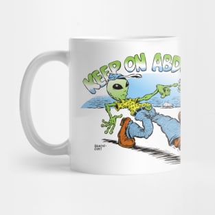 Keep on abductin' Mug